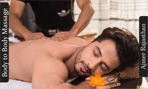 Body to Body Massage in ajmer rajasthan 